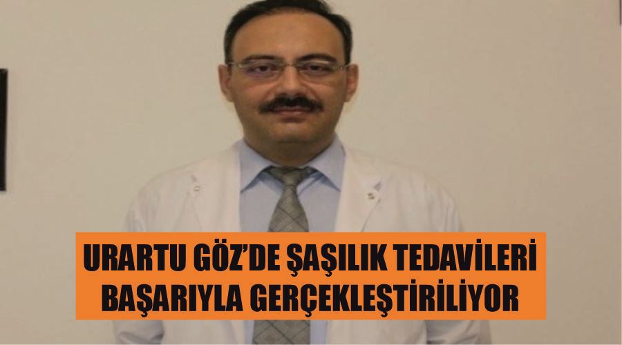 Urartu Göz’de şaşılık tedavileri başarıyla gerçekleştiriliyor