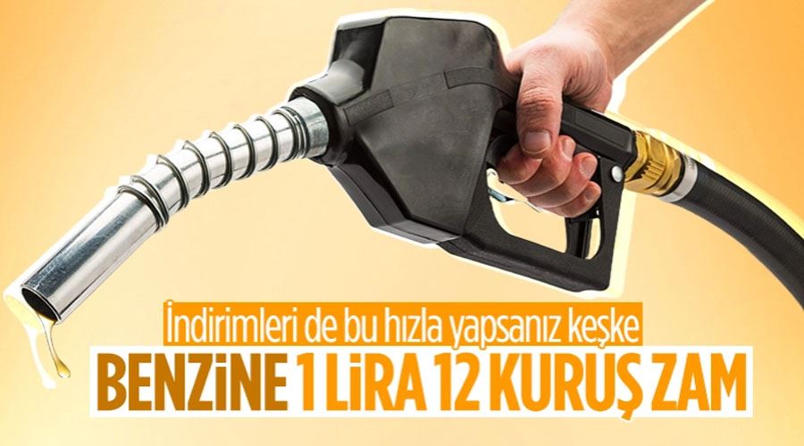Benzin fiyatları yine yükseldi: 1 lira 12 kuruşluk zam geldi!