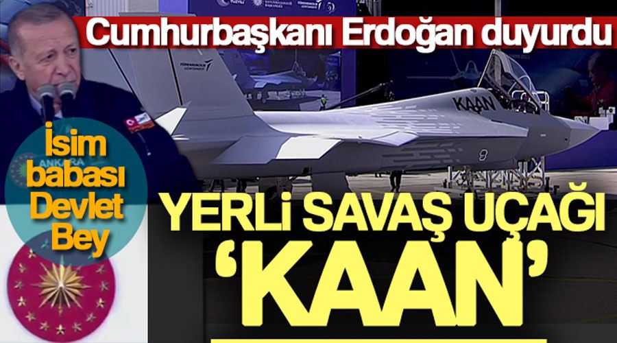 Cumhurbaşkanı Erdoğan yerli savaş uçağının adının 