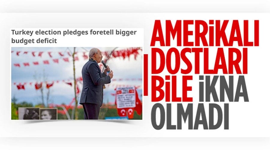 ABD merkezli Al Monitor: Kılıçdaroğlu, 300 milyar dolar konusunda gerçekçi değil
