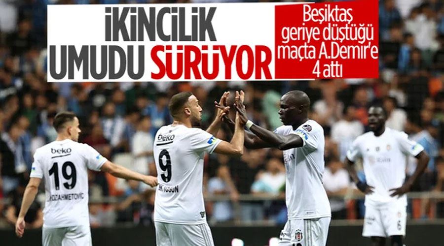 Beşiktaş, Adana Demirspor deplasmanında 3 puanı 4 golle aldı