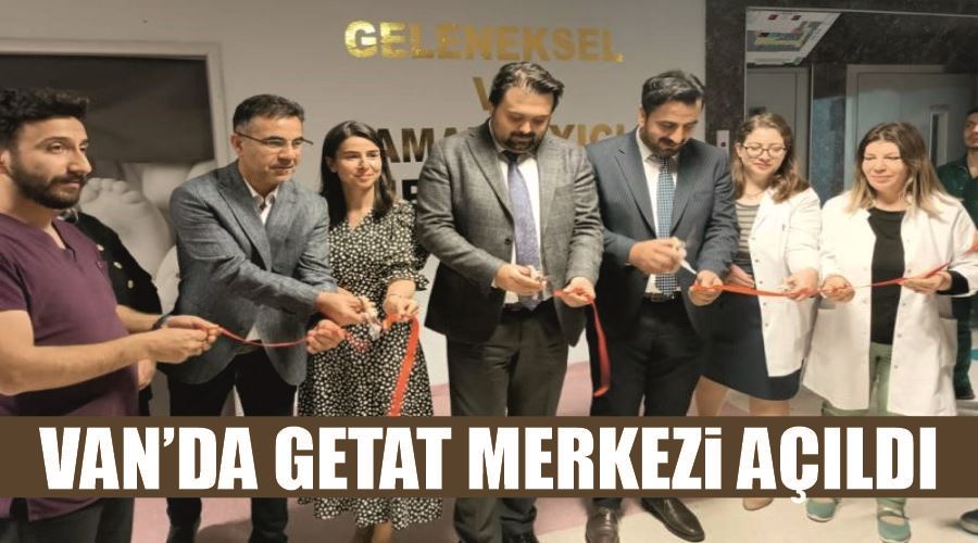 Van’da GETAT Merkezi açıldı