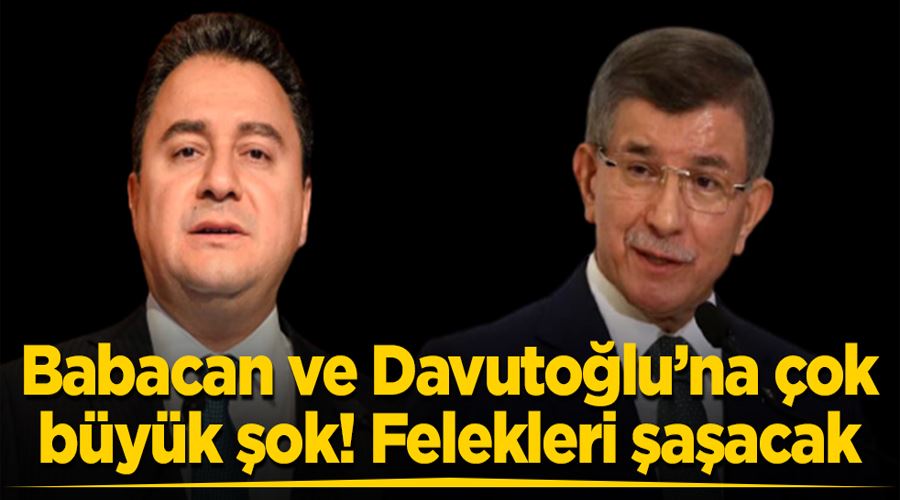 Davutoğlu ve Babacan’a çok büyük şok! Resmen felekleri şaşacak