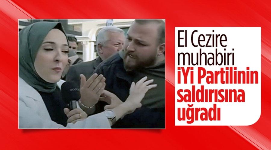 El Cezire muhabiri Arapça konuştuğu gerekçesiyle İYİ Partili görevlinin saldırısına uğradı