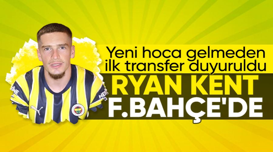  Fenerbahçe, Ryan Kent