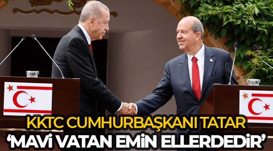 KKTC Cumhurbaşkanı Tatar: 