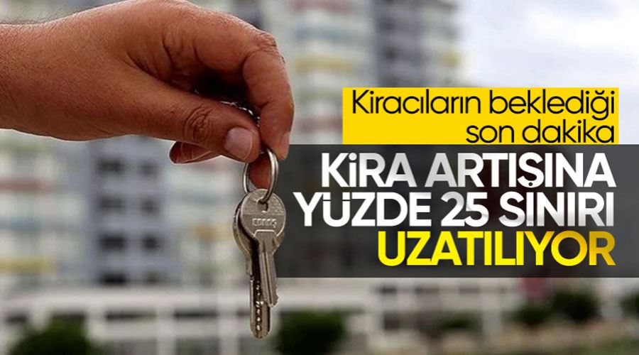 Kirada yüzde 25 artış uygulaması sürecek