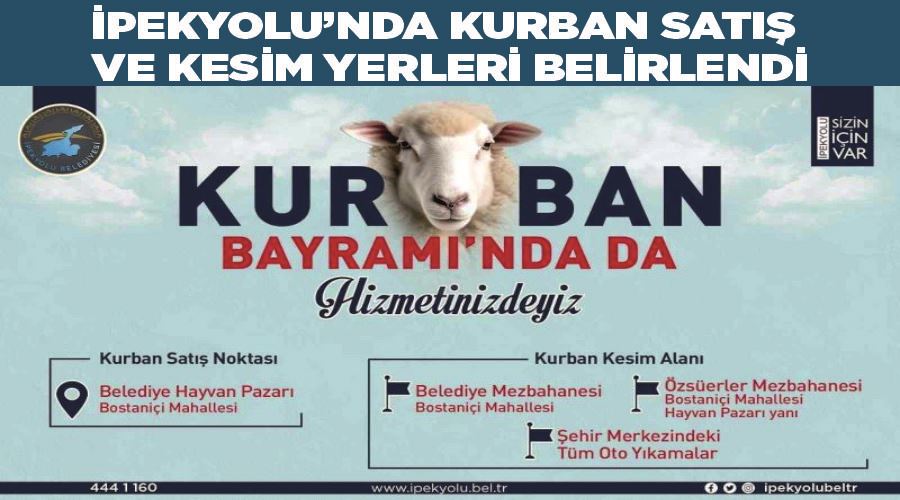 İpekyolu’nda kurban satış ve kesim yerleri belirlendi
