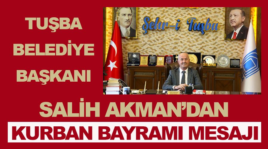 Tuşba Belediye Başkanı Salih Akman