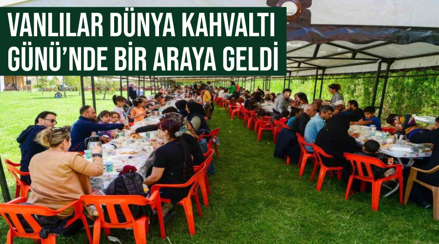 Vanlılar Dünya Kahvaltı Günü’nde bir araya geldi