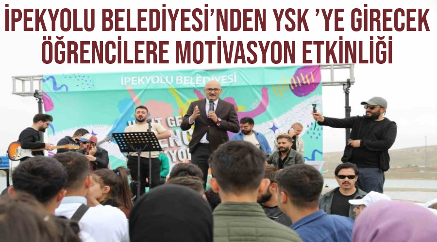 İpekyolu Belediyesi’nden YKS ’ye girecek öğrencilere motivasyon etkinliği