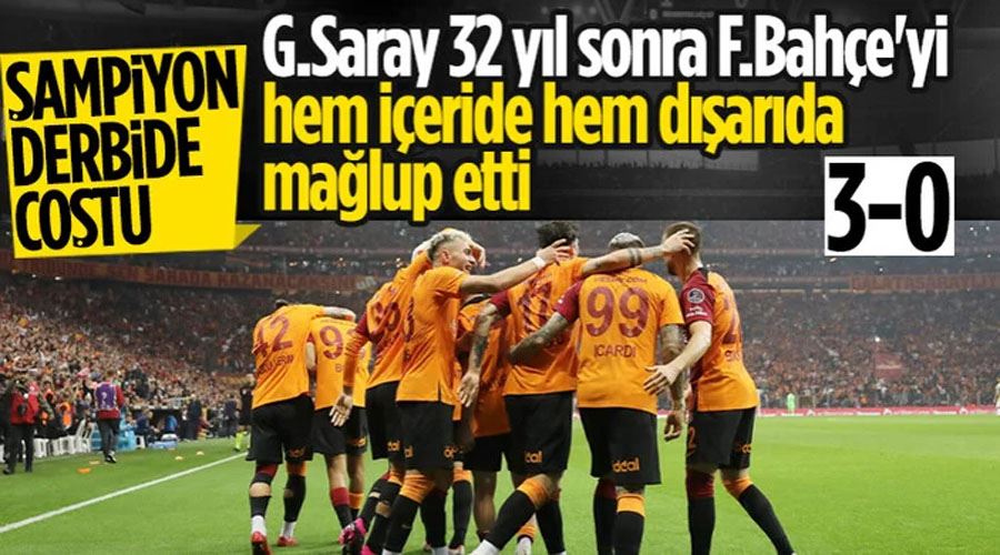 Şampiyon Galatasaray derbide Fenerbahçe