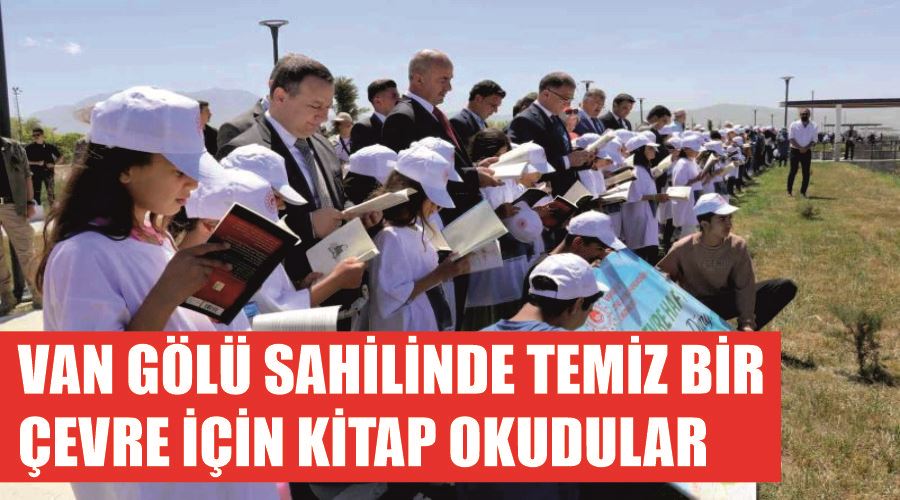 Van Gölü sahilinde temiz bir çevre için kitap okudular