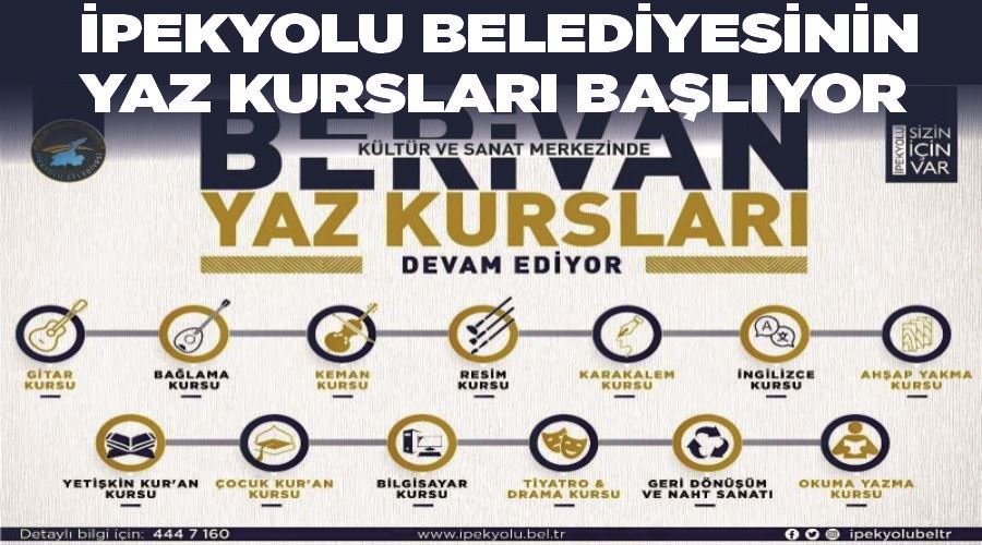 İpekyolu Belediyesinin yaz kursları başlıyor