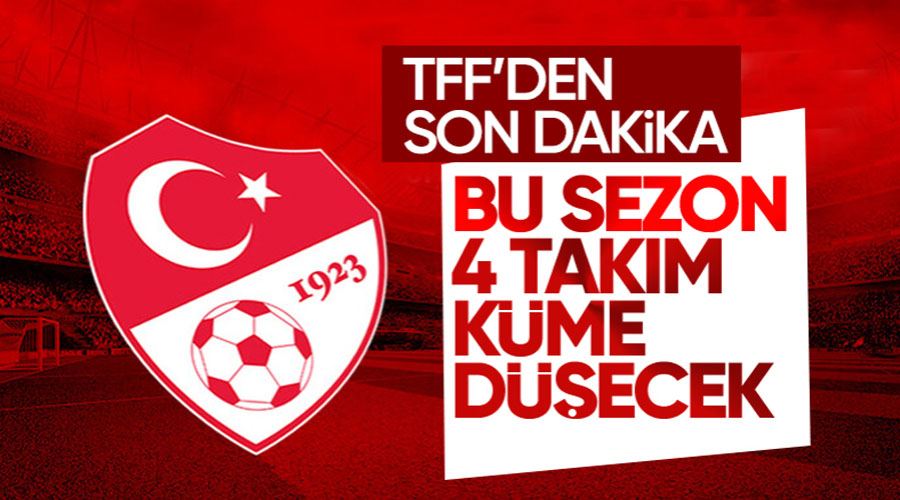 TFF, yeni sezonda küme düşecek takım sayısını açıkladı