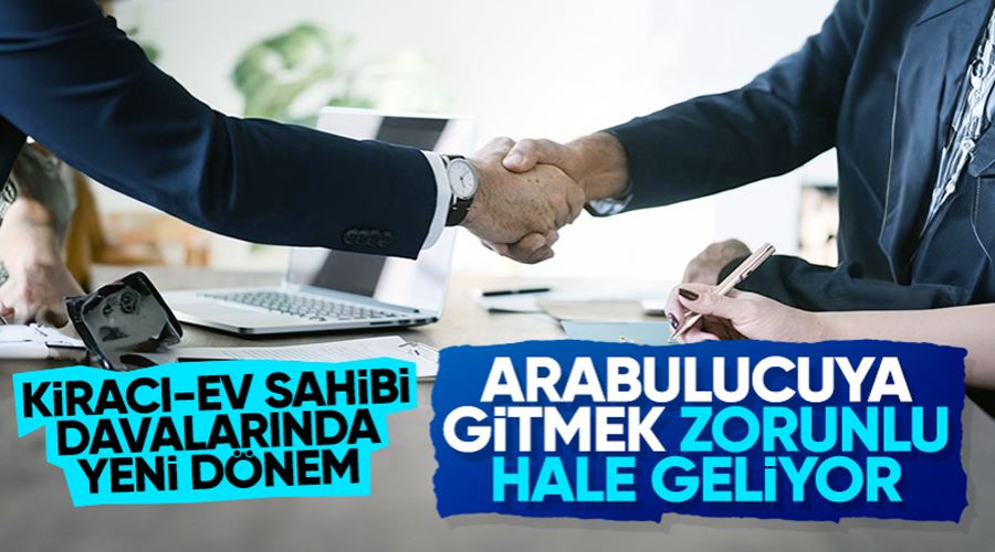 Kira davalarında zorunlu arabuluculuk dönemi: 1 Eylül