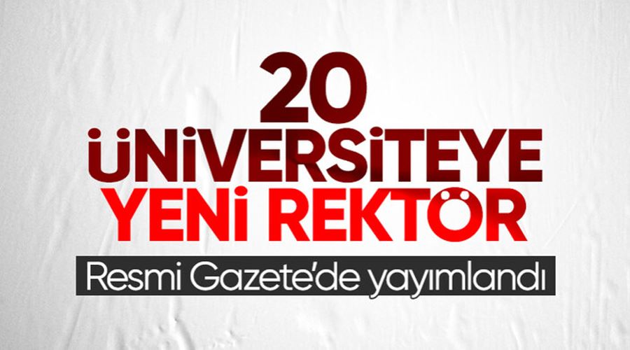 20 üniversiteye rektör ataması Resmi Gazete