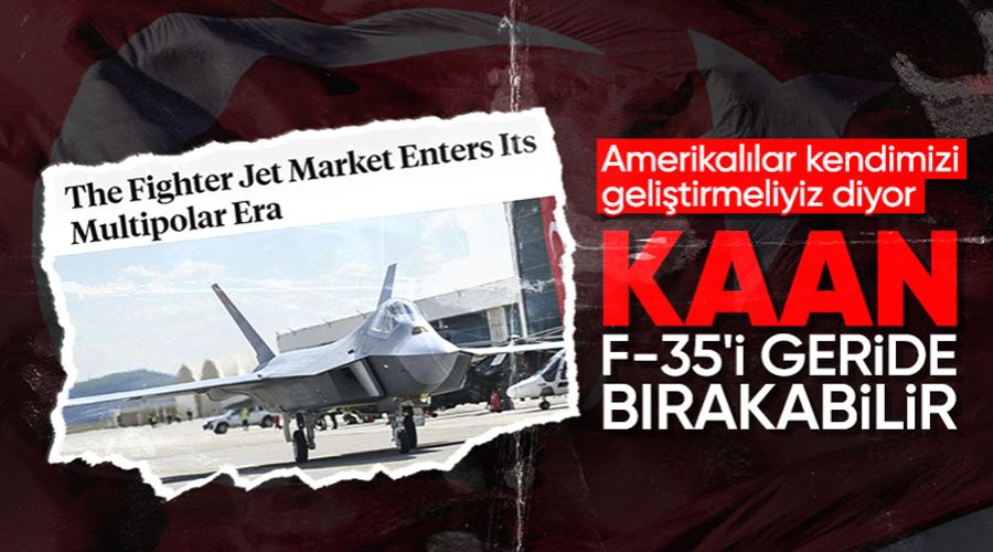 Foreign Policy: Türkiye, çok kutuplu savaş uçağı pazarına KAAN ile katıldı