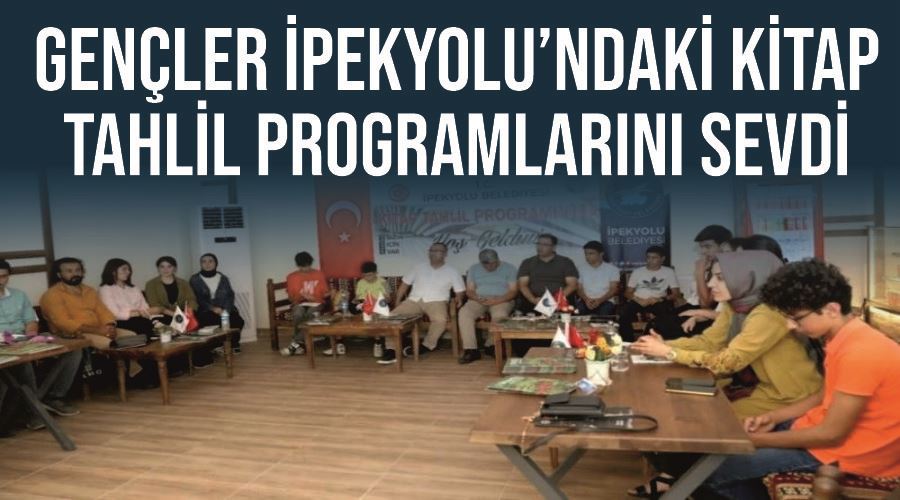 Gençler İpekyolu’ndaki kitap tahlil programlarını sevdi