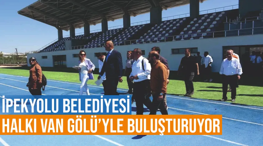 İpekyolu Belediyesi halkı Van Gölü’yle buluşturuyor