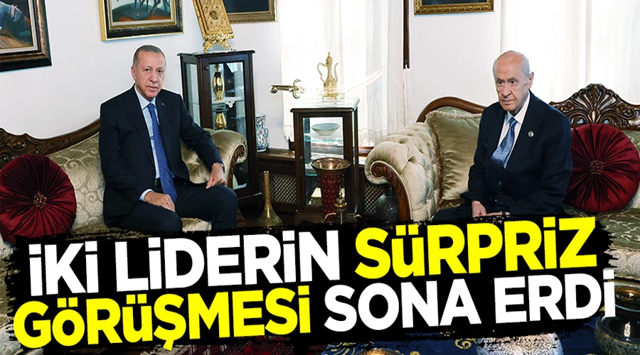 Cumhurbaşkanı Erdoğan Bahçeli ile bir araya geldi