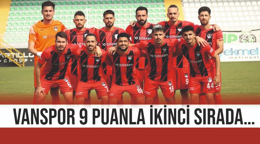 Vanspor 9 puanla ikinci sırada… 