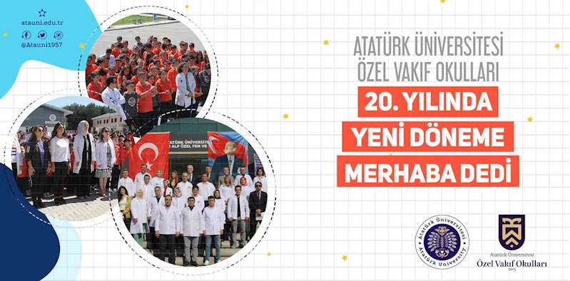 Atatürk Üniversitesi Vakıf Okulları, 20. yılında yeni döneme merhaba dedi
