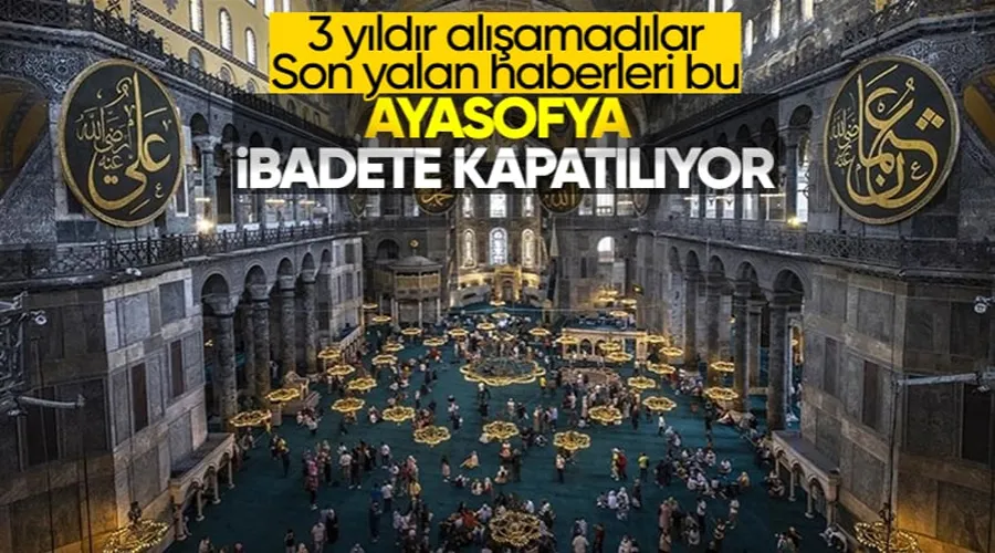 Ayasofya restorasyona giriyor: Caminin kapatılacağı iddiaları yalanlandı