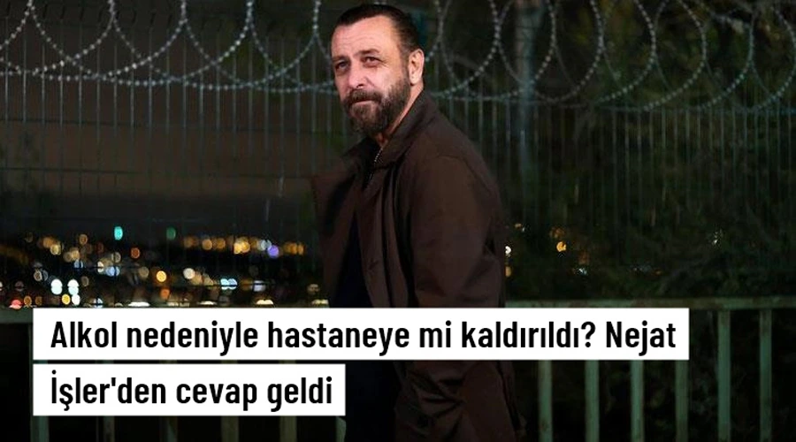 Nejat İşler, hastanede yattığı iddiasını yalanladı