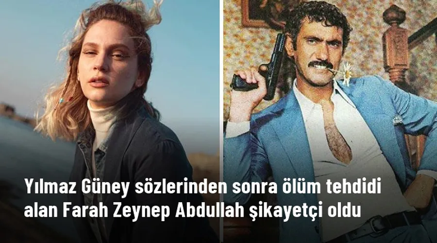 Yılmaz Güney yorumu nedeniyle ölüm tehdidi alan Farah Zeynep Abdullah, şikayetçi oldu