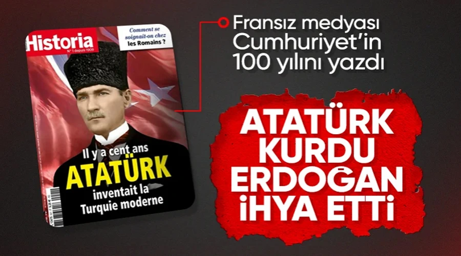 Fransız dergisi Historia: Erdoğan, Atatürk