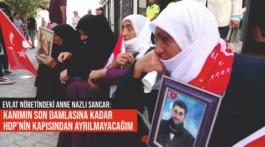 Evlat nöbetindeki Vanlı anne Nazlı Sancar: “Kanımın son damlasına kadar HDP’nin kapısından ayrılmayacağım”