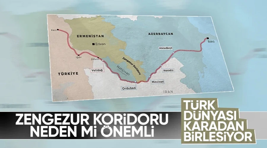 Zengezur koridorunun Türkiye ve Türk dünyası için önemi