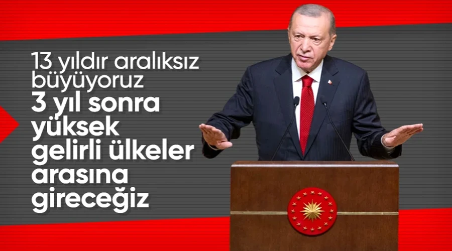 Cumhurbaşkanı Erdoğan: 13 yıldır aralıksız büyüyoruz