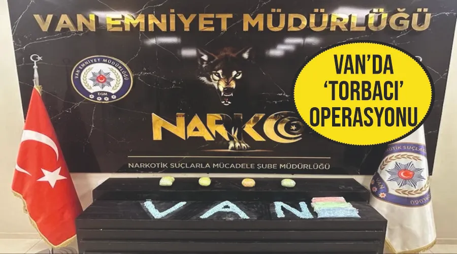 Van’da ‘torbacı’ operasyonu