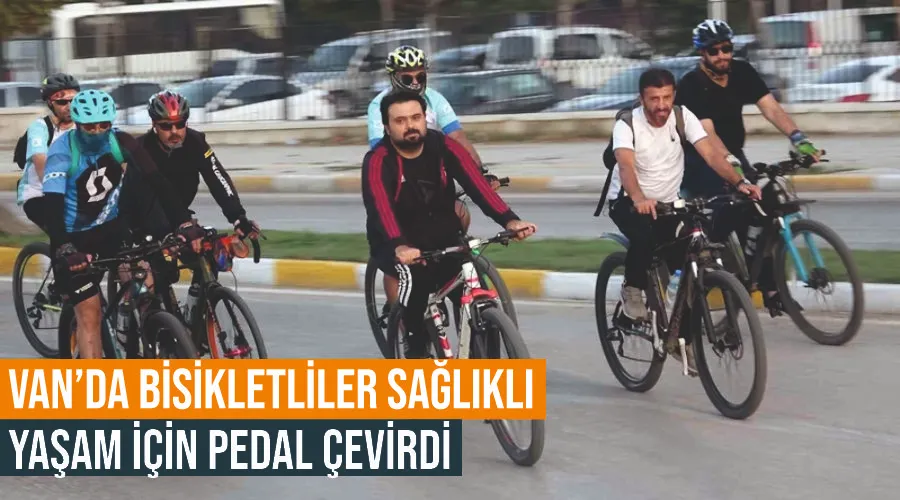 Van’da bisikletliler sağlıklı yaşam için pedal çevirdi