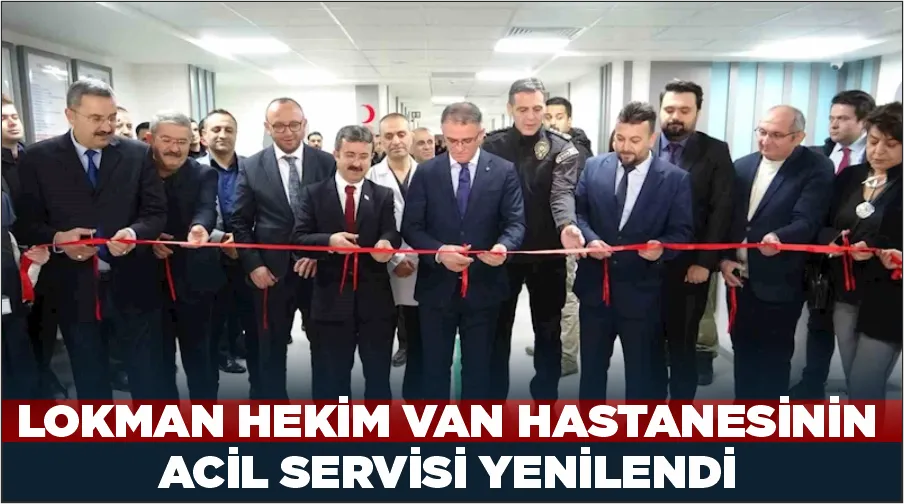 Lokman Hekim Van Hastanesinin Acil Servisi yenilendi