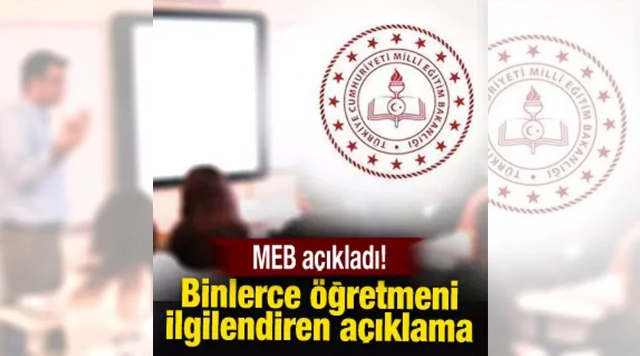 Öğretmenlerin mazerete bağlı yer değiştirme sonuçları açıklandı