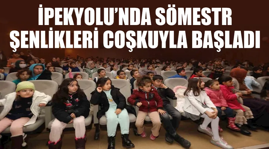 İpekyolu’nda sömestr şenlikleri coşkuyla başladı