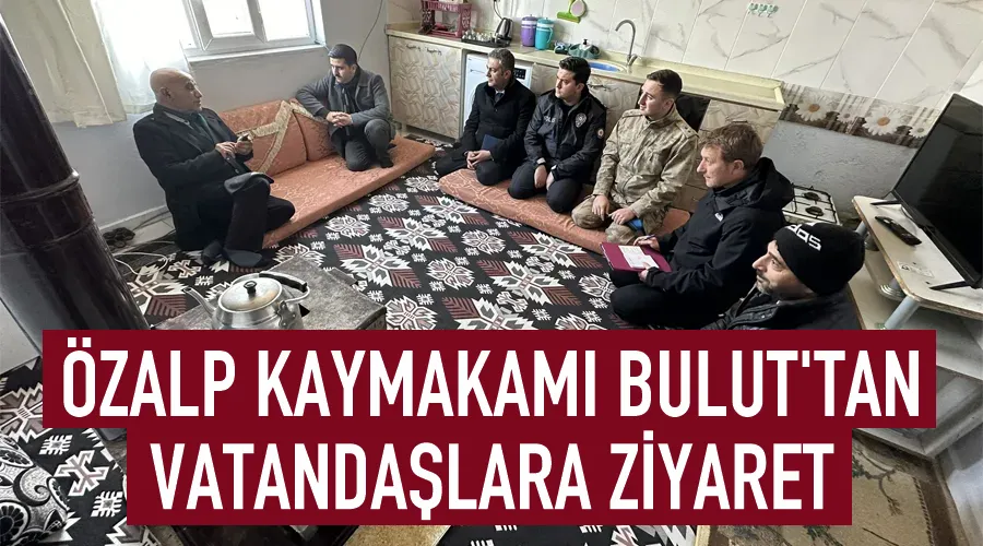 Özalp Kaymakamı Bulut