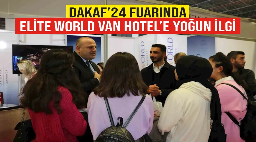 DAKAF’24 Fuarında Elite World Van Hotel’e yoğun ilgi