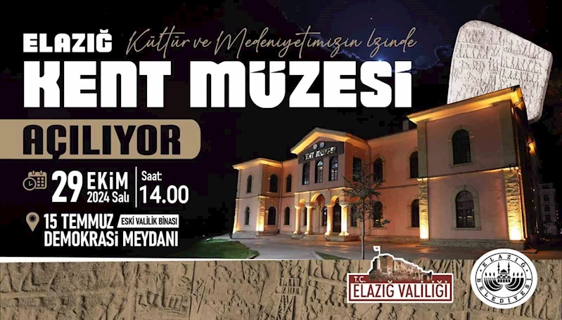 Elazığ Kent Müzesi 29 Ekimde açılıyor
