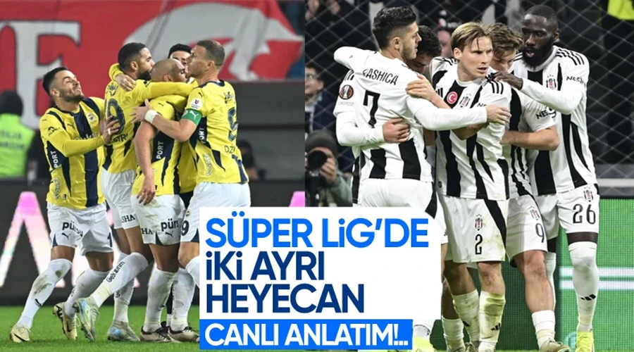 Başakşehir - Beşiktaş ve Fenerbahçe - Sivasspor - CANLI SKOR