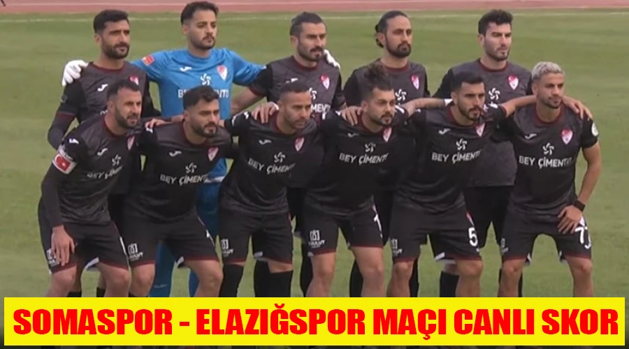 Somaspor - Elazığspor Maçı - CANLI SKOR