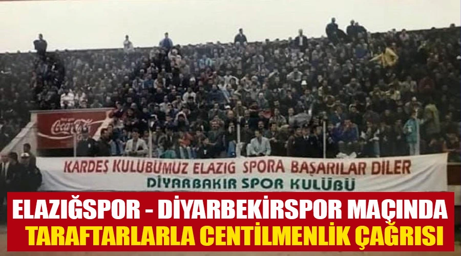 Elazığspor - Diyarbekirspor Taraftarlarına Centilmenlik Çağrısı