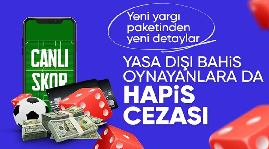 Hükümetten Sert Hamle: Yasa Dışı Bahisçilere Hapis Tehdidi!