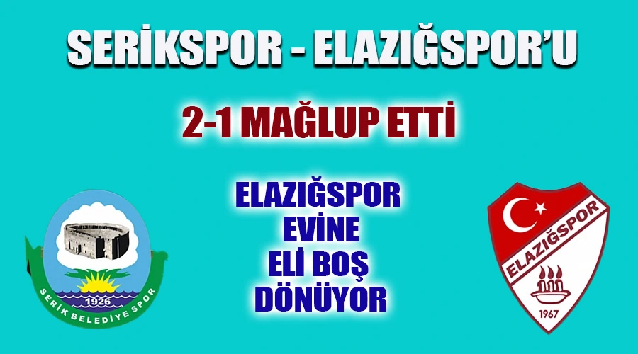 Elazğıspor Serikspor