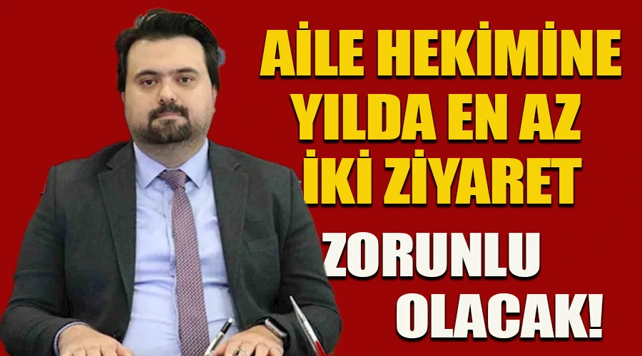 Van İl Sağlık Müdürü Tosun: Aile Hekimine Yılda En Az İki Ziyaret Zorunlu Olacak!