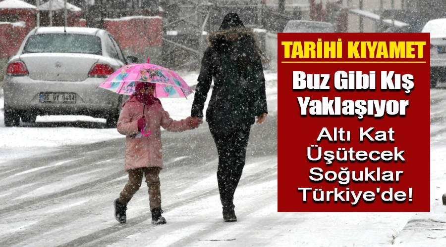 Buz Gibi Kış Yaklaşıyor: Altı Kat Üşütecek Soğuklar Türkiye