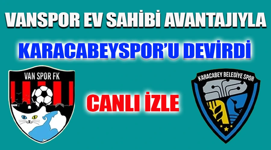 Vanspor, Ev Sahibi Avantajıyla Karacabey Belediyespor